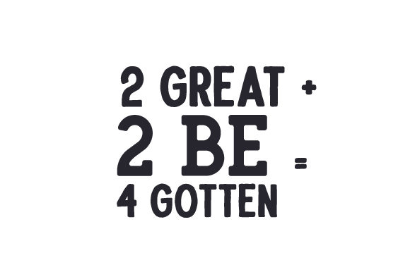2 Great 2 Be 4 Gotten: Crafts for School Amp