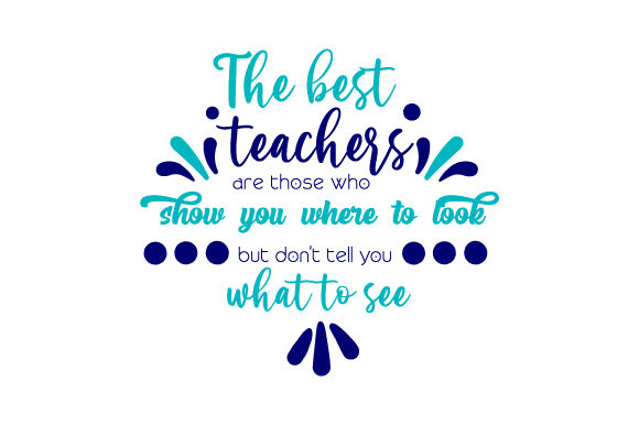 Best Teachers Quote: A Designer's Review