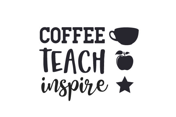 Coffee - Teach - Inspire: A Crafts Gem for School Amp Projects