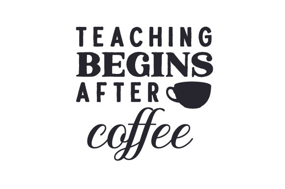 Teaching Begins After Coffee: Crafts for School Amp Branding